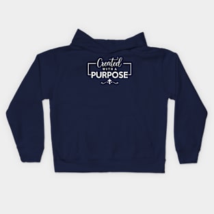 Created with a purpose Kids Hoodie